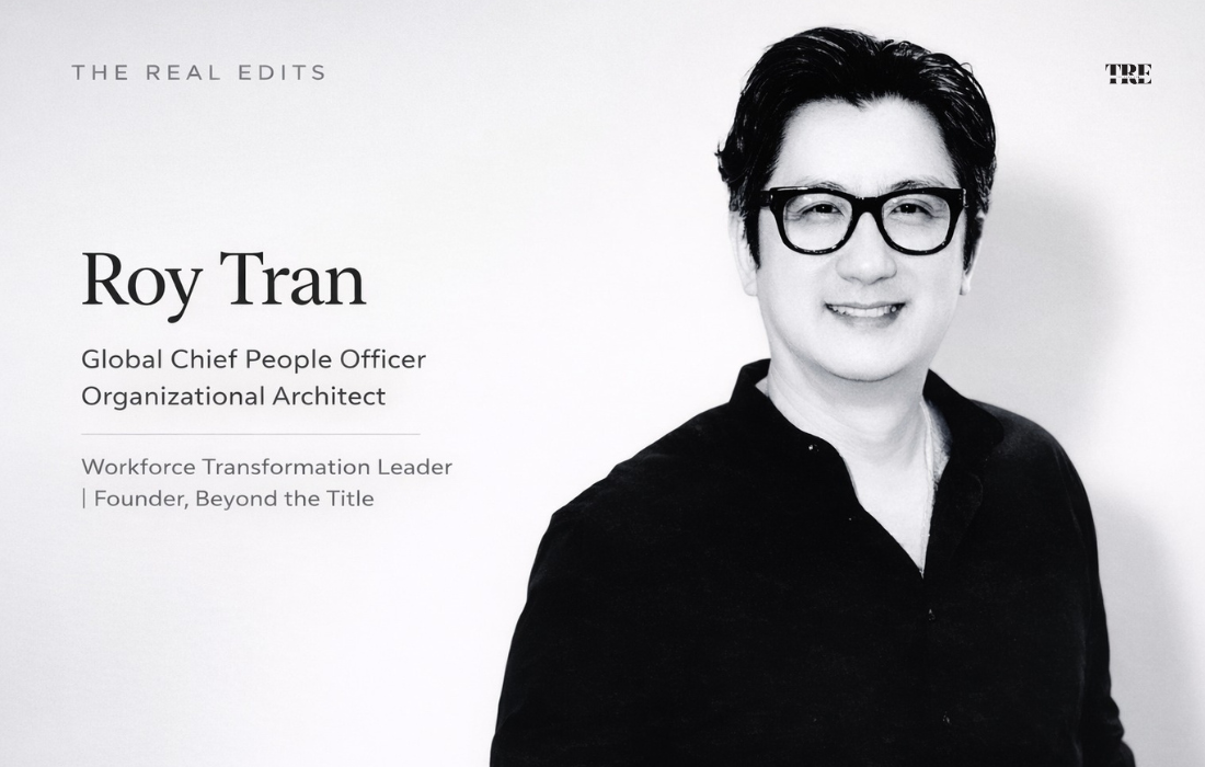 Roy Tran is a Global Chief People Officer and organizational architect working between Toronto and Ho Chi Minh City